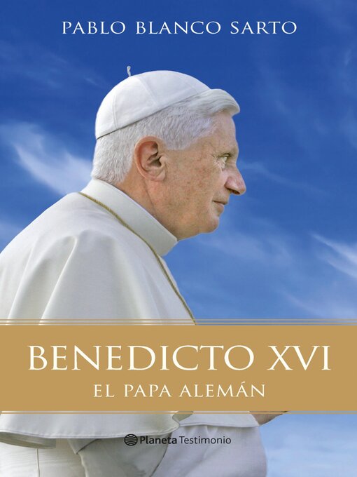 Title details for Benedicto XVI by Pablo Blanco Sarto - Available
